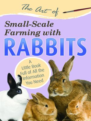 cover image of The Art of Small-Scale Farming with Rabbits